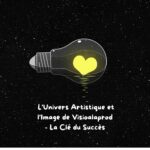 Chapitre 4 : L’Univers Artistique et l’Image de Visioalaprod – La Clé du Succès